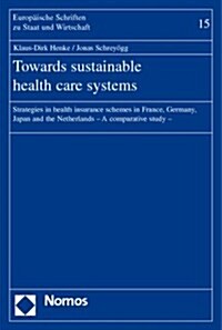 Towards Sustainable Health Care Systems (Paperback)