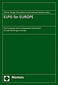 Elpis for Europe: The European and Comparative Dimension of Law Teaching in Europe (Paperback)