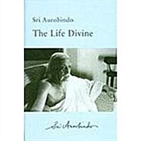 The Life Divine (Hardcover)