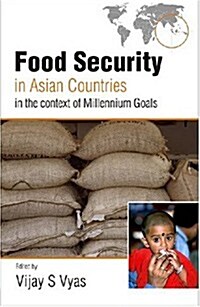 Food Security in Asian Countries in the Context of Millennium Goals (Hardcover)