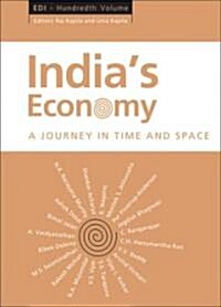 Indias Economy: A Journey in Time and Space (Hardcover)
