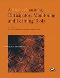 A Handbook on Using Participatory Monitoring and Learning Tools (Paperback)