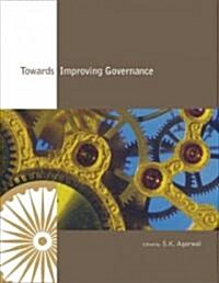 Towards Improving Governance (Paperback)