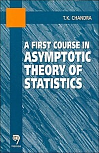 A First Course in Asymptotic Theory of Statistics (Paperback)