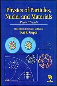 Physics of Particles, Nuclei and Materials (Hardcover)