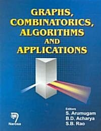 Graphs, Combinatorics, Algorithms And Applications (Hardcover)