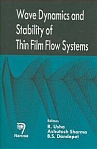 Wave Dynamics and Stability of Thin Film Flow Systems (Hardcover)