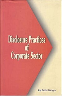 Disclosure Practices of Corporate Sector (Hardcover)