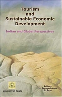 Tourism and Sustainable Economic Development: Indian and Global Perspectives (Hardcover)