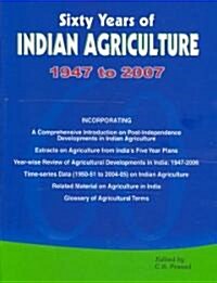 Sixty Years of Indian Agriculture - 1947 to 2007 (Hardcover)