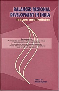 Balanced Regional Development in India: Issues and Policies (Hardcover)