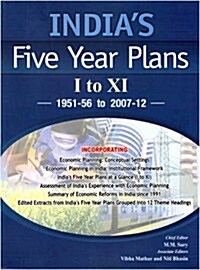 Indias Five Year Plans: I to XI: 1951-56 to 2007-12 (Two-Volume Set) (Hardcover)