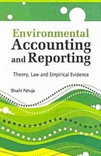 Environmental Accounting and Reporting: Theory, Law and Empirical Evidence (Hardcover)