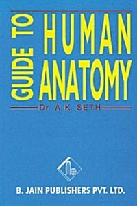 A Guide to Human Anatomy (Paperback, 1st)