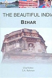The Beautiful India - Bihar (Hardcover)