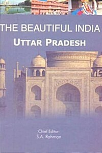 The Beautiful India - Uttar Pradesh (Hardcover)