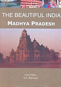 The Beautiful India - Madhya Pradesh (Hardcover)