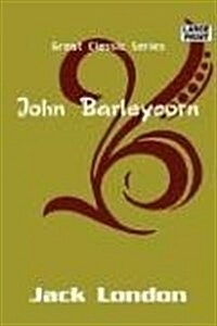 John Barleycorn (Paperback)