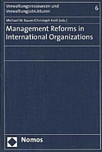 Management Reforms in International Organizations (Paperback)