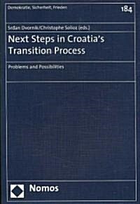 Next Steps in Croatias Transition Process (Paperback)