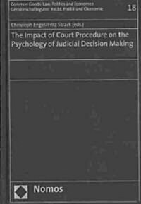 The Impact of Court Procedure on the Psychology of Judicial Decision Making (Hardcover)