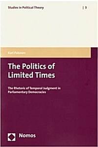 The Politics of Limited Times (Paperback)