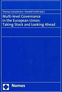 Multi-Level Governance in the European Union: Taking Stock and Looking Ahead (Paperback)