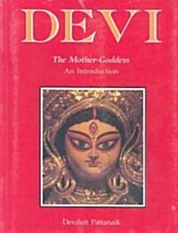 Devi the Mother-Goddess (Paperback)