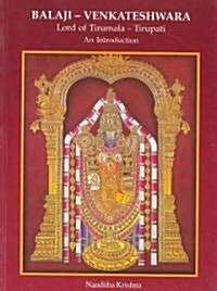 Balaji-Venkateshwaralord of Tirumala-Tirupati (Paperback)