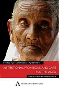 Institutional Provisions and Care for the Aged (Hardcover, First Edition)