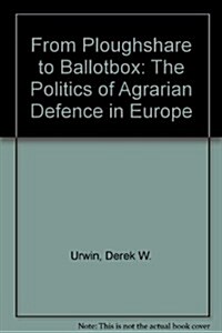 From Ploughshare to Ballotbox (Paperback)