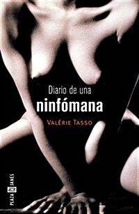 Diario de una ninfomana / Diary of a Nympho (Paperback)