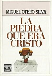 LA Piedra Que Era Cristo (Paperback)