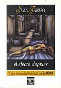 El Efecto Doppler (Paperback)