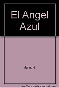 El Angel Azul (Paperback)