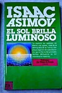 El Sol Brilla Luminoso/the Sun Shines Bright (Paperback)