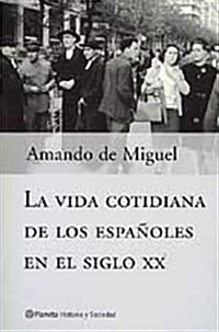 La Vida Cotidiana de los Espanoles (Hardcover)