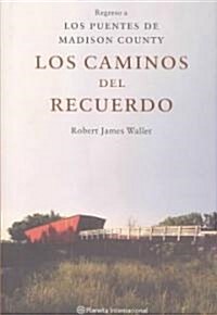 Los Caminos Del Recuerdo (Hardcover)