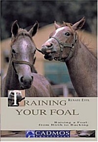 Training Your Foal (Hardcover, Illustrated)