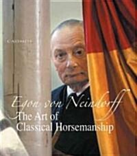 The Art of Classical Horsemanship (Hardcover)