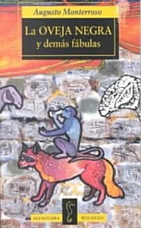 LA Oveja Negra Y Demas Fabulas/the Black Sheep and Other Fables (Paperback)