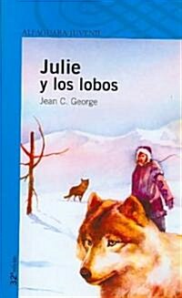 Julie y los Lobos = Julie of the Wolves (Paperback, 32th)