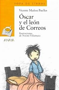 Oscar y el Leon de correos/ Oscar and the Mail Lion (Paperback, 3rd)