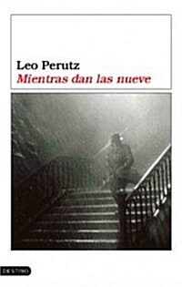 Mientras dan las nueve / While Giving the Nine (Paperback)