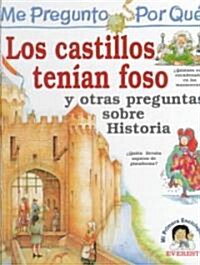 Los castillos tenian Foso/ The Castles Had Pits (Hardcover)