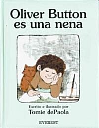 Oliver Button Es una Nena = Oliver Button Is a Sissy (Hardcover)