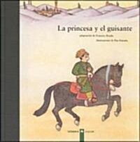 La Princesa Y El Guisante/ The Princess And The Pea (Paperback)