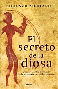 El secreto de la diosa / The secret of the Goddess (Hardcover)