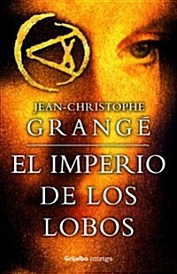 El imperio de los lobos / The Empire of the Wolves (Paperback, Translation)