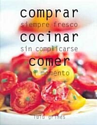 Comprar, cocinar, comer / Food, Cook, Eat (Paperback, Translation)